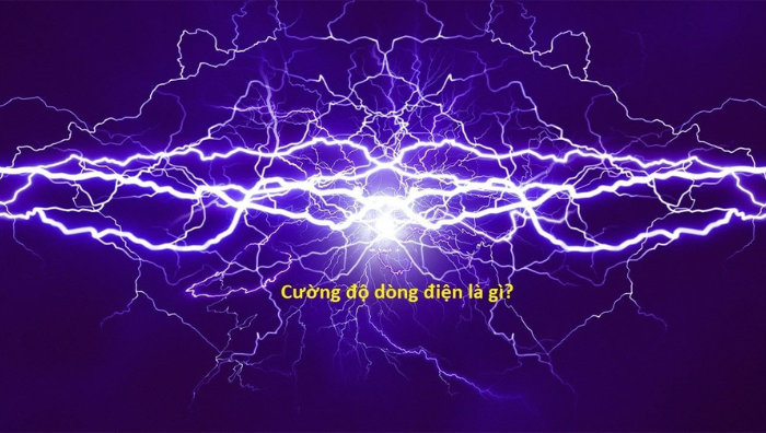 Khái niệm cơ bản về cường độ dòng điện và thiết bị đo