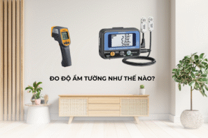 Hướng dẫn cách đo độ ẩm tường