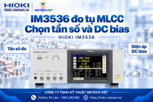 Tìm hiểu IM3536 đo MLCC